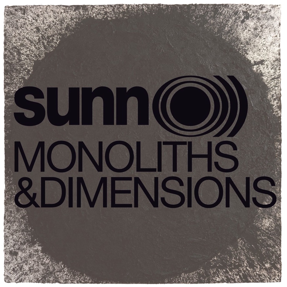 Sunn O]]] - Monoliths And Dimensions